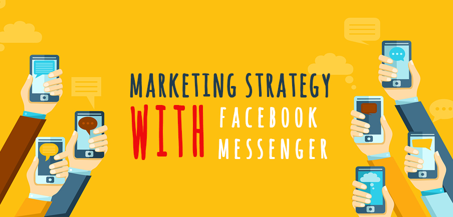 facebook messenger marketing strategy